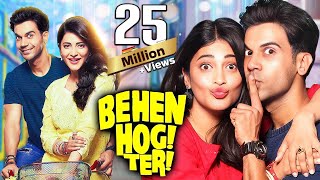 Behen Hogi Teri 2017 Full Movie 4K  RomCom Movie  Rajkummar Rao  Shruti Haasan  Gautam Gulati [upl. by Inavoig]