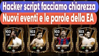 Hacker Script e Nuovi Eventi su Fc Mobile 25  Facciamo Chiarezza su TUTTO [upl. by Devinne]