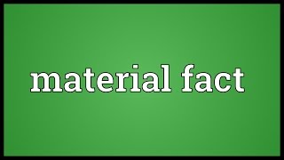 Material fact Meaning [upl. by Fording]