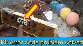 🇮🇳PE Error code in fully Automatic washing machine in hindi  PE error कोड प्रॉब्लम [upl. by Assyla]