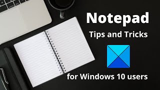 Notepad Tips and Tricks for Windows 10 users [upl. by Hellah447]