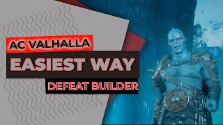 Easiest Way to defeat the Builder Asgard even at low level  Assassins Creed Valhalla [upl. by Ahsinom]