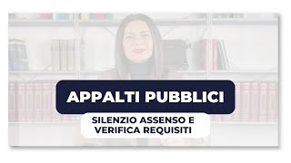 APPALTI PUBBLICI e verifica del possesso dei requisiti in capo all’operatore economico [upl. by Aldos]