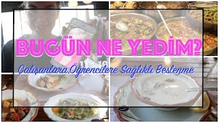 BUGÜN NE YEDİM  DIŞARIDA SAĞLIKLI BESLENME [upl. by Eniamrehs685]