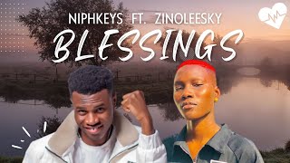 Niphkeys  Blessings Lyrics ft Zinoleesky  Songish [upl. by Emoreg]