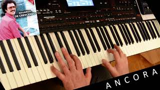 A N C O R A E De Crescenzo Piano Cover on Korg pa4X [upl. by Raman]