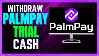 How to Withdraw PalmPay Trial Cash  VERY EASY [upl. by Yra150]