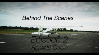 Reese Films  Behind The Scenes  Episode 2  Remote Cabin Shoot [upl. by Marco795]