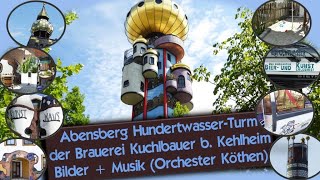 Abensberg HundertwasserTurm Brauerei Kuchlbauer BilderMusik „Süßes aus Korinth“ Orchester Köthen [upl. by Galasyn]