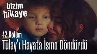 İsmo Tülayın yanına geldi  Bizim Hikaye 42 Bölüm [upl. by Slyke543]