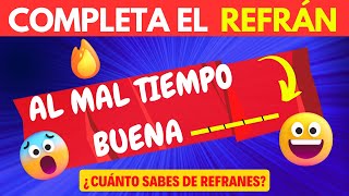 COMPLETA Los REFRANES 🧠 ¿Cuántos Refranes y Dichos Conoces🤔¿Podrás Completar estos Refranes 🧐 [upl. by Iron]