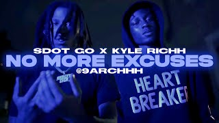 Sdot Go x Kyle Richh  No More Excuses [upl. by Mauldon678]