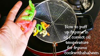 How to puff up fryums in oil  correct oil temperature for fryums [upl. by Ellary532]