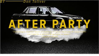 Don Toliver  After Party slowed  reverb [upl. by Schnapp]