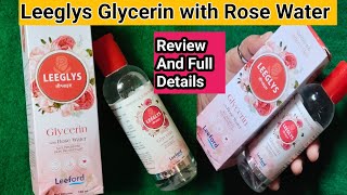 Leeglys Glycerin Rose Water Review ll how to use Glycerin Rose Watersoft glowing skin Formulaviral [upl. by Oahc]