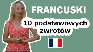 10 podstawowych francuskich zwrotów 🇲🇫  francuski od podstaw [upl. by Kistner]