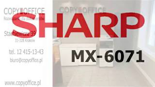 Sharp Mx 6071 wwwcopyofficepl KOPIARKI DRUKARKI SERWIS CZĘŚCI COPY OFFICE KRAKOW SHARP [upl. by Rashida]