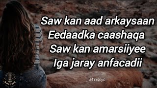 HEES  Eedaadka Caashaqa  Siraad Tahliil Warsame  Original  lyrics [upl. by Asiralc]