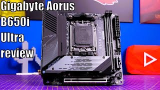 Gigabyte Aorus B650i Ultra motherboard review [upl. by Sonahpets841]