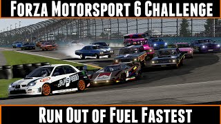 Forza Motorsport 6 Challenge Run Out Of Fuel Fastest [upl. by Shantee]