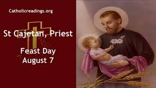 AUGUST 7TH ST CAJETAN [upl. by Aihsoek654]