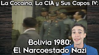 La Cocaina La CIA y sus Capos IV Bolivia 1980 El Narcoestado Nаzi [upl. by Anaile]