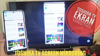 Toshiba TV Screen mirroring  EKRAN YANSITMA [upl. by Aiki]