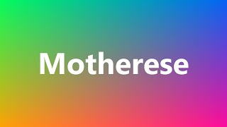 Motherese  Medical Meaning and Pronunciation [upl. by Ran]