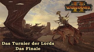 Das Turnier der Lords  Das Finale  Total War Warhammer 2 deutschgerman [upl. by Ettennyl]