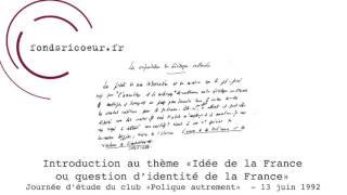 Paul Ricoeur  quotIntroduction au thème « Idée de la France ou question d’identité de la France »quot [upl. by Maples]