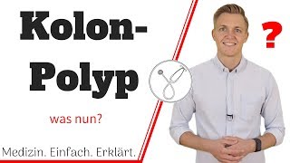 Was ist ein Polyp im Dickdarm Ursache und Behandlung [upl. by Jotham11]