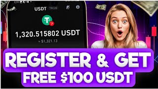 REGISTER To Get FREE 100 USDT 🤑 Do It Immediately ● Auto withdrawal  Make Money Online [upl. by Orel573]