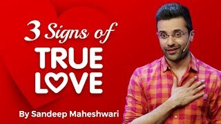 3 Signs of TRUE LOVE  Sandeep Maheshwari  Hindi [upl. by Emili]