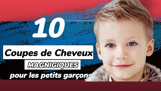 Coupe de cheveux garcon Voici 10 coiffures MAGNIFIQUES pour les petit garcons [upl. by Ahsinal]