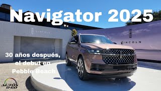 Lincoln Navigator 2025 30 años después el debut en Pebble Beach [upl. by Eivad]