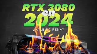 ¿Deberías COMPRAR una 3080 en 2024 [upl. by Nitsid347]