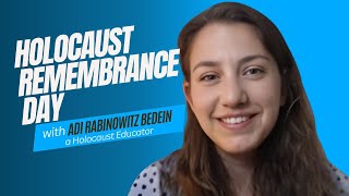 Holocaust Remembrance Day with Adi Rabinowitz Bedein [upl. by Beshore]