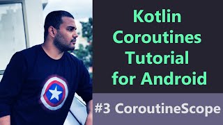 3 Kotlin Coroutines Tutorial for Android  Coroutine Scope [upl. by Lateh]