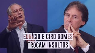 Cínico mentiroso corrupto Eunício Oliveira MDB e Ciro Gomes PDT trocam insultos [upl. by Amedeo]