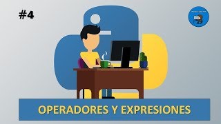 4 Programación en Python  Operadores y Expresiones  1Operadores [upl. by Aalst753]