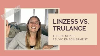 Linzess vs Trulance  Pelvic Empowerment IBS Series Part 8 [upl. by Ecinev]