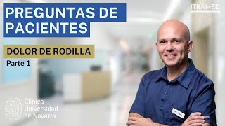 Problemas de Rodilla  Entrevista al Dr Gonzalo Mora para Clínica Universidad de Navarra [upl. by Ahsienyt]