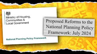 Discussing the Proposed Reforms to the National Planning Policy Framework July 2024 Update S13 E6 [upl. by Luciano]