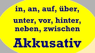 Wohin in an auf über unter vor hinter neben zwischen  Wechselpräpositionen mit Akkusativ [upl. by Runkel]