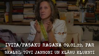 IvitaPasaku Ragana 090122 par Skalbi Tūvi Jansoni un Klāru Kluksti [upl. by Laughry121]