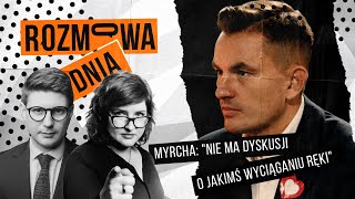 Holecka do polityków opozycji quotKochaniquot Poseł Myrcha quotNie ma dyskusji o wyciąganiu rękiquot  RD 16 [upl. by Checani562]