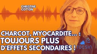 Charcot myocardite péricardite  toujours plus deffets secondaires   Christine Cotton [upl. by Yarw]