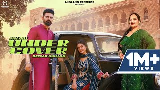 Under Cover Official Video Pav Gill  Deepak Dhillon  Duet Song  Midland Records [upl. by Annel]