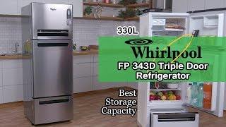 Whirlpool 330 L FP 343D Triple Door Refrigerator InDepth Review  Royal Protton  Alpha steel [upl. by Leunamnauj260]