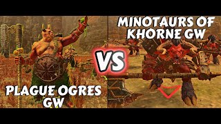 Who Will Win Plague Ogres GW or Minotaurs of Khorne GW in Warhammer Total War 3 [upl. by Rachelle]